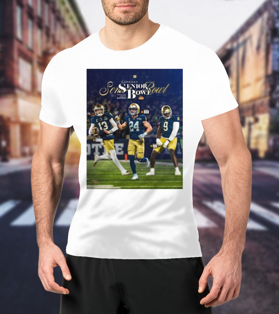 Gameday Senior Bowl February 2025 Notre Dame Fighting Irish Riley Leonard Jack Kiser RJ Oben T-Shirt
