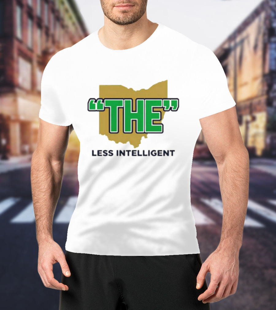 "Notre Dame Fighting Irish 'The' Less Intelligent Ohio Parody" T-Shirt