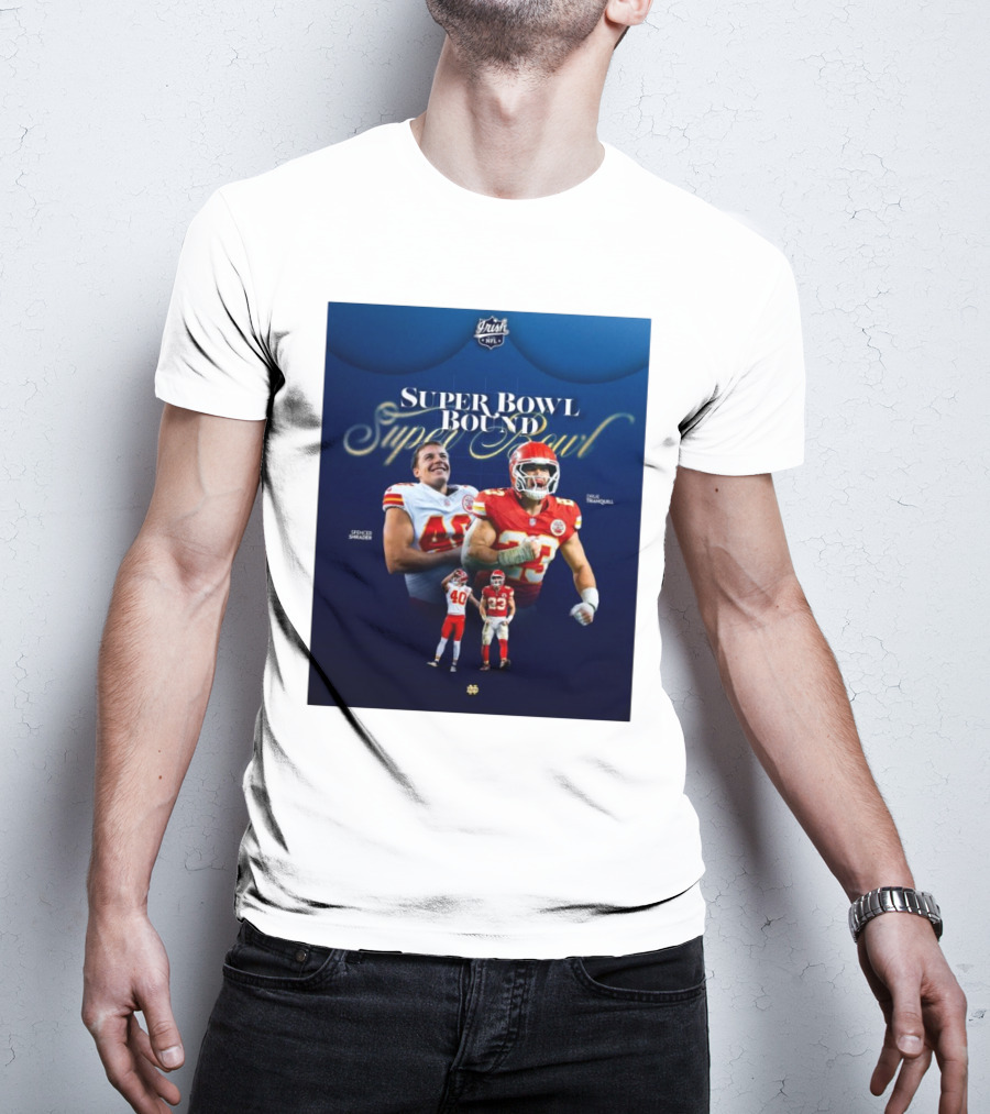 Notre Dame Super Bowl Bound Spencer Shrader Drue Tranquill NFL Irish T-Shirt