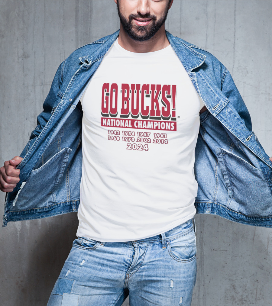 Go Bucks National Champions 1942 1954 1957 1961 1968 1970 2002 2014 2024 T-Shirt
