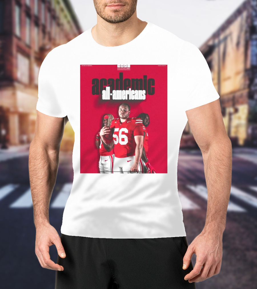 Ohio State Football Academic All-Americans Quinshon Judkins Seth McLaughlin Donovan Jackson T-Shirt