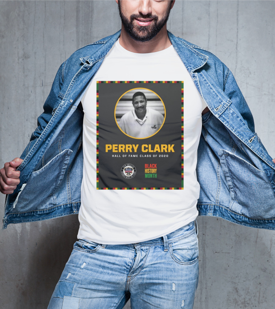 Perry Clark New Orleans Allstate Sugar Bowl Hall Of Fame Class Of 2020 Black History Month T-Shirt