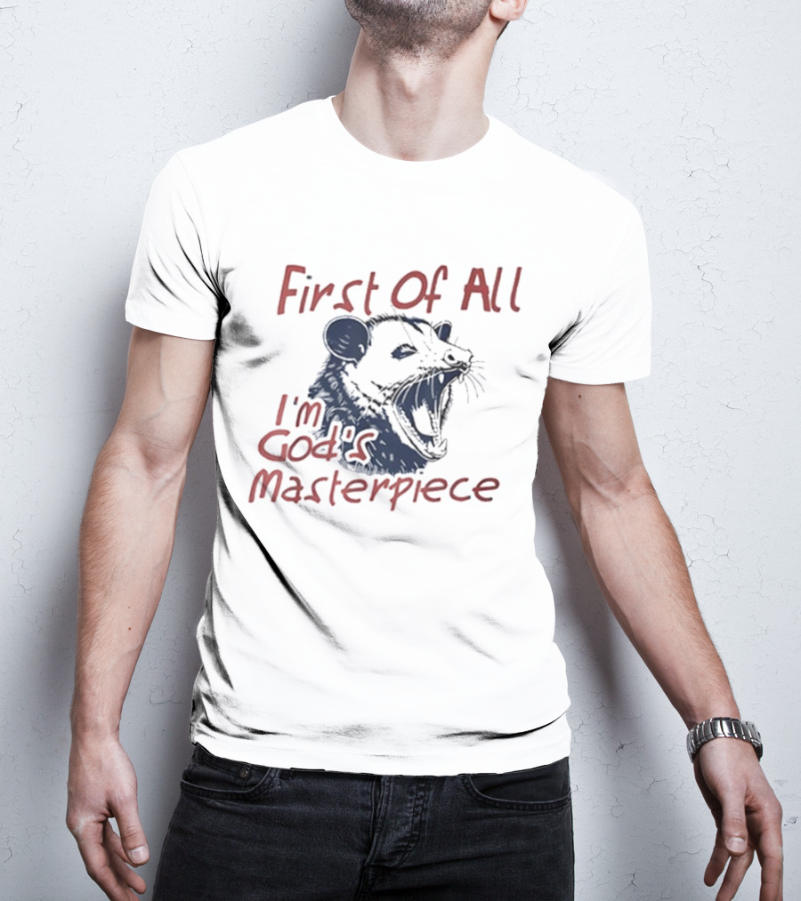 "Raccoon First Of All I'm God's Masterpiece" T-Shirt