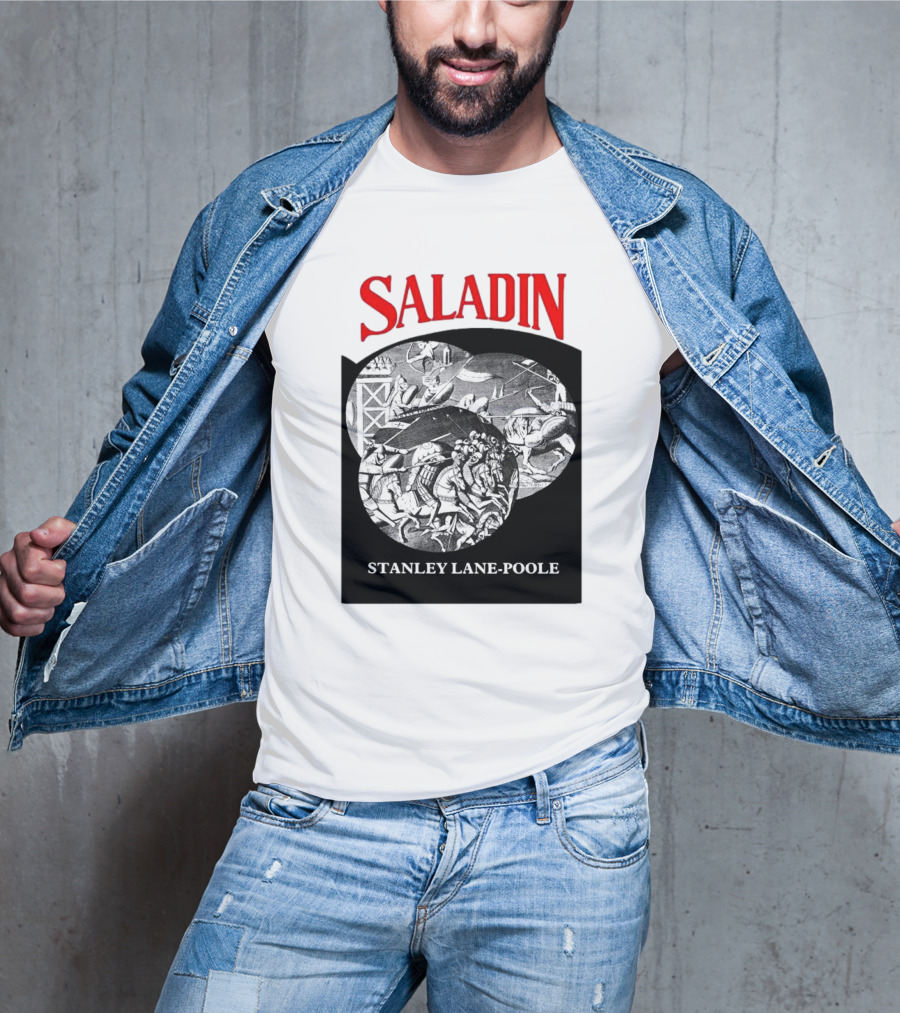 Saladin Stanley Lane-Poole Historical Crusades Battle Art T-Shirt