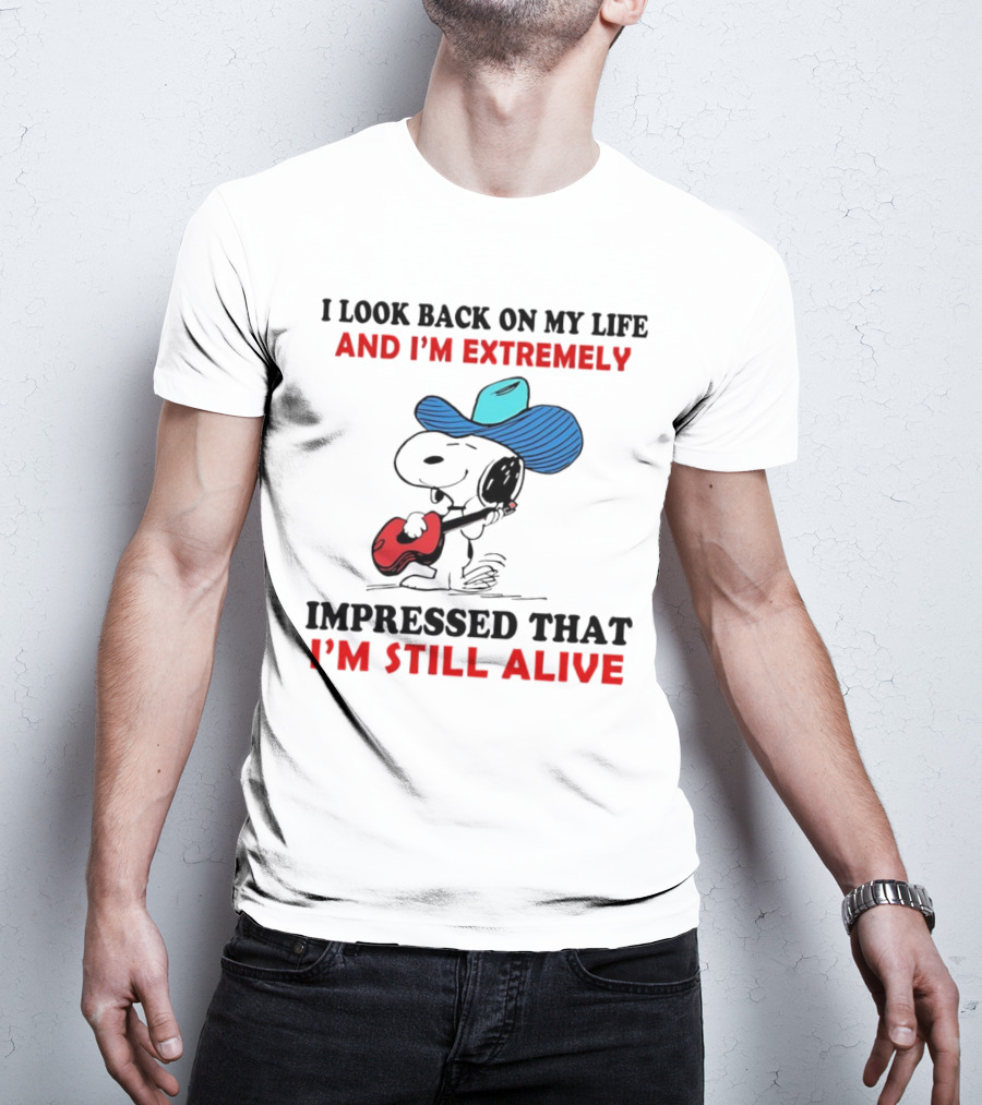 Snoopy I Look Back On My Life And I'm Extremely Impressed That I'm Still Alive Cowboy Hat Guitar T-Shirt