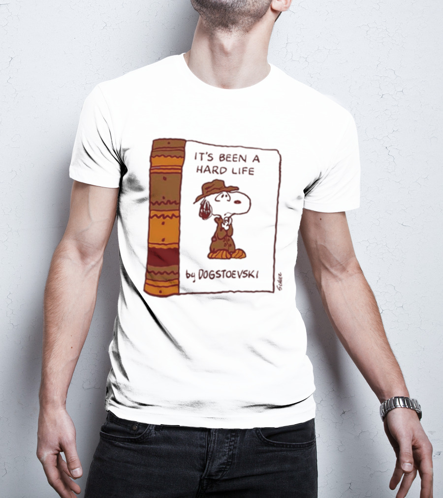 It's Been A Hard Life By Dogstoevski Snoopy Book Cover T-Shirt