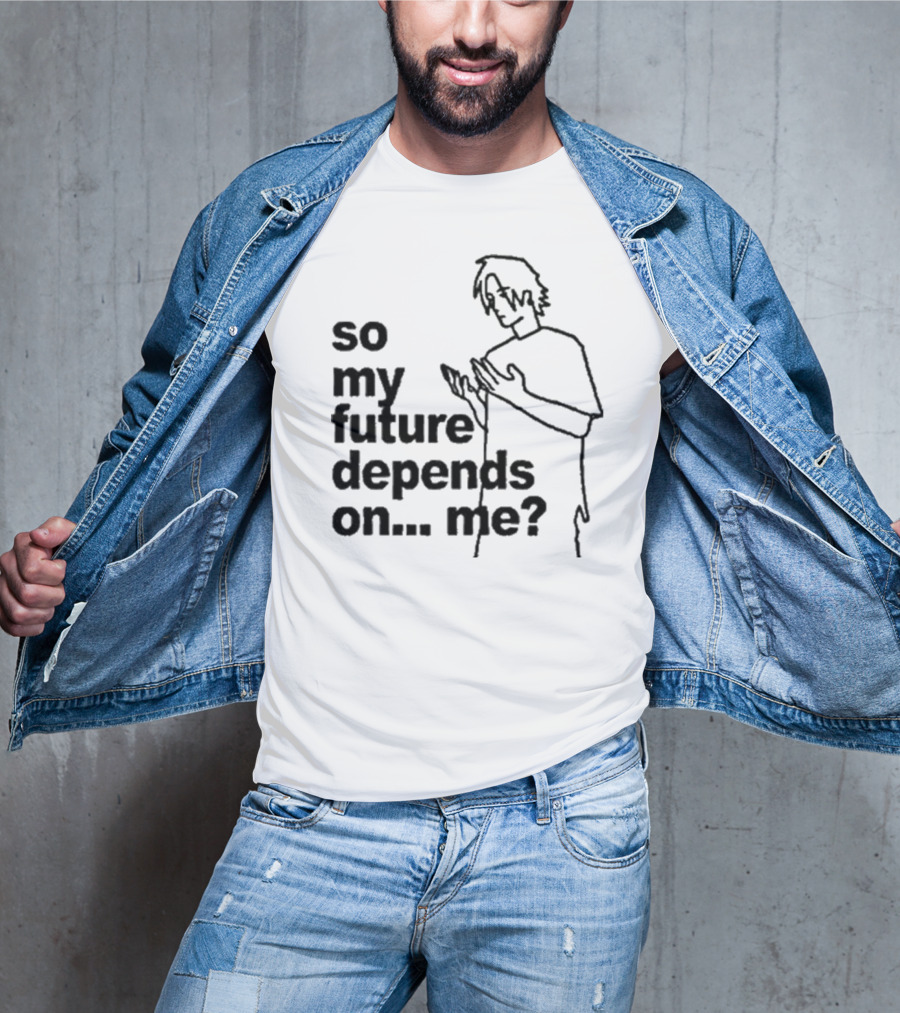 So My Future Depends On Me Character Sketch T-Shirt