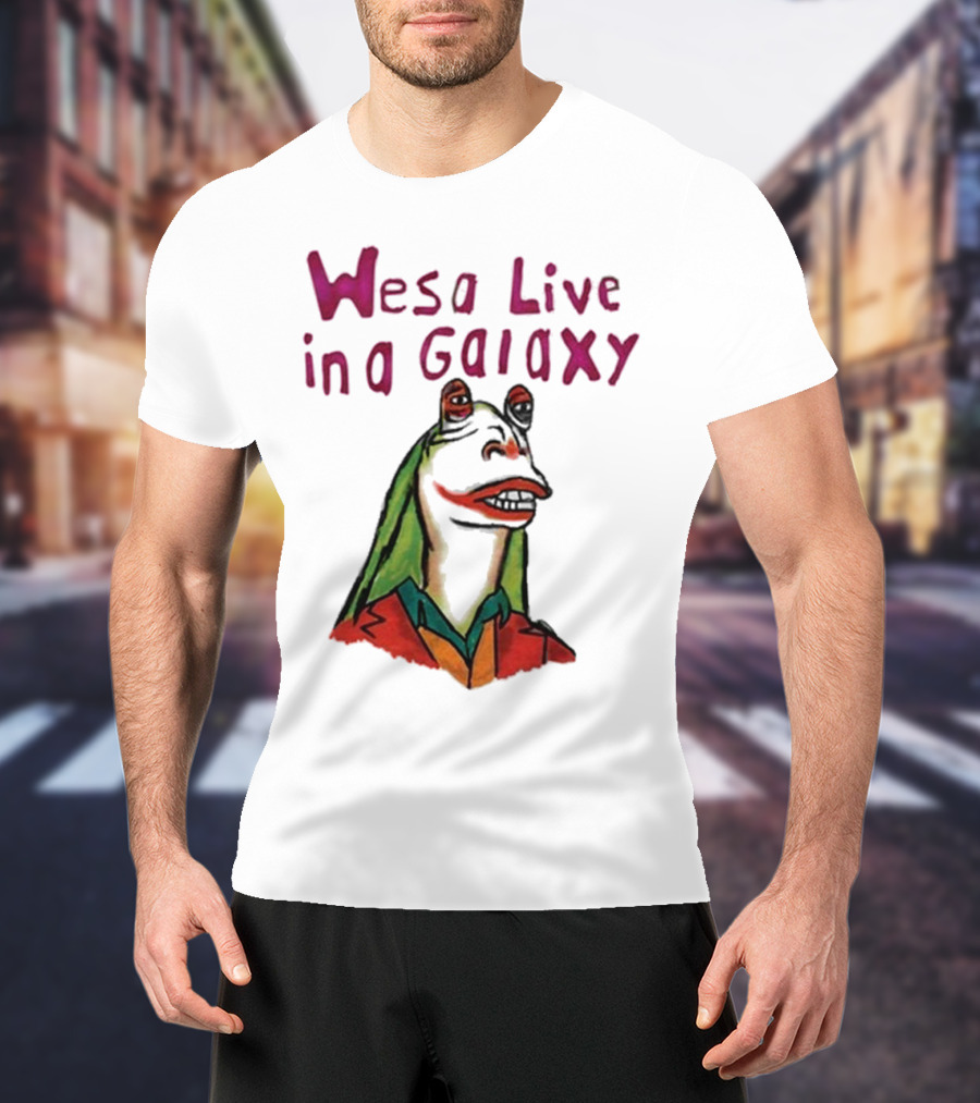 Wesa Live In A Galaxy Alien Cartoon Style T-Shirt