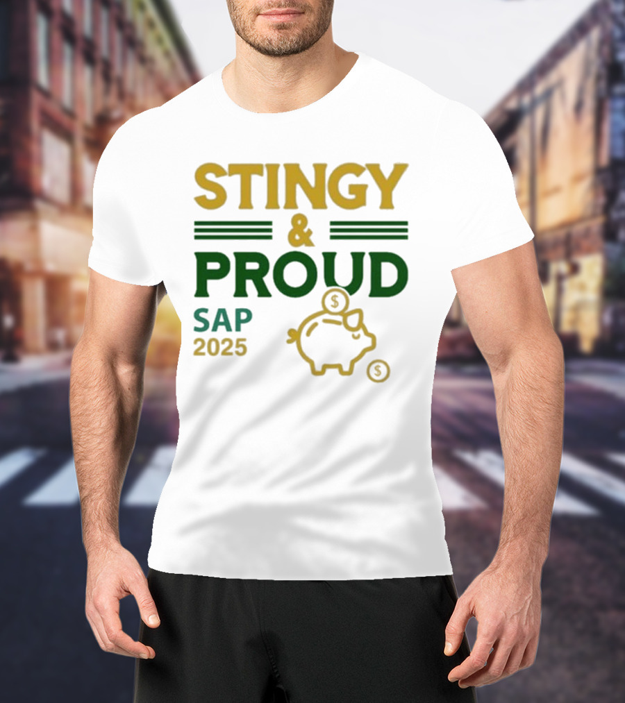 Stingy & Proud SAP 2025 Piggy Bank Dollar Sign T-Shirt