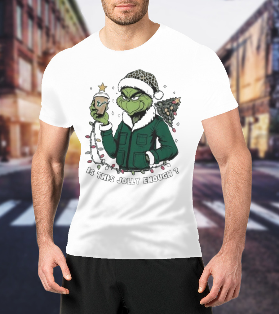 South Florida Bulls Santa Grinch Is This Jolly Enough Merry Christmas T-Shirt