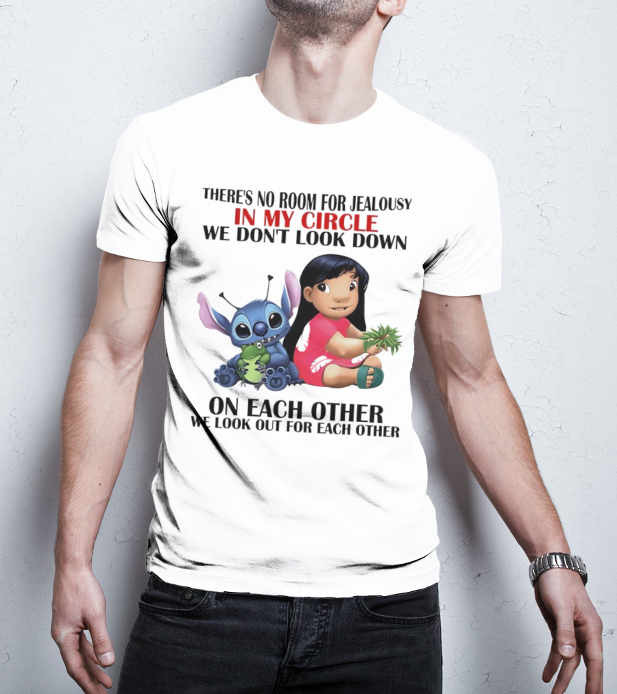 Lilo And Stitch There's No Room For Jealousy In My Circle We Look Out For Each Other T-Shirt