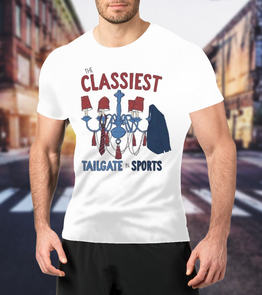 The Classiest Tailgate In Sports Chandelier Suit Tie Red Blue T-Shirt