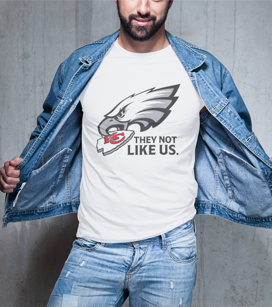 They Not Like Us Eagles Defeat KC Chiefs Iconic Sports Rivalry T-Shirt