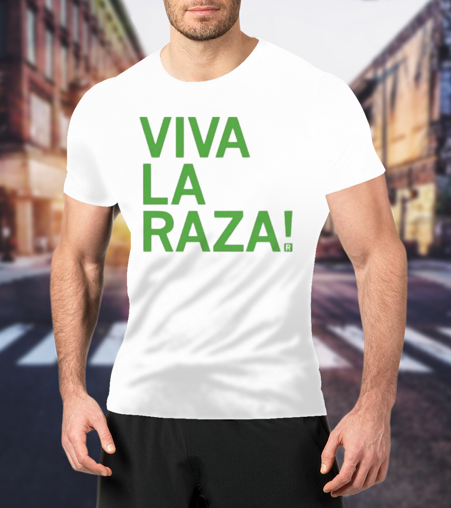 Viva La Raza Wrestling Catchphrase Tribute T-Shirt