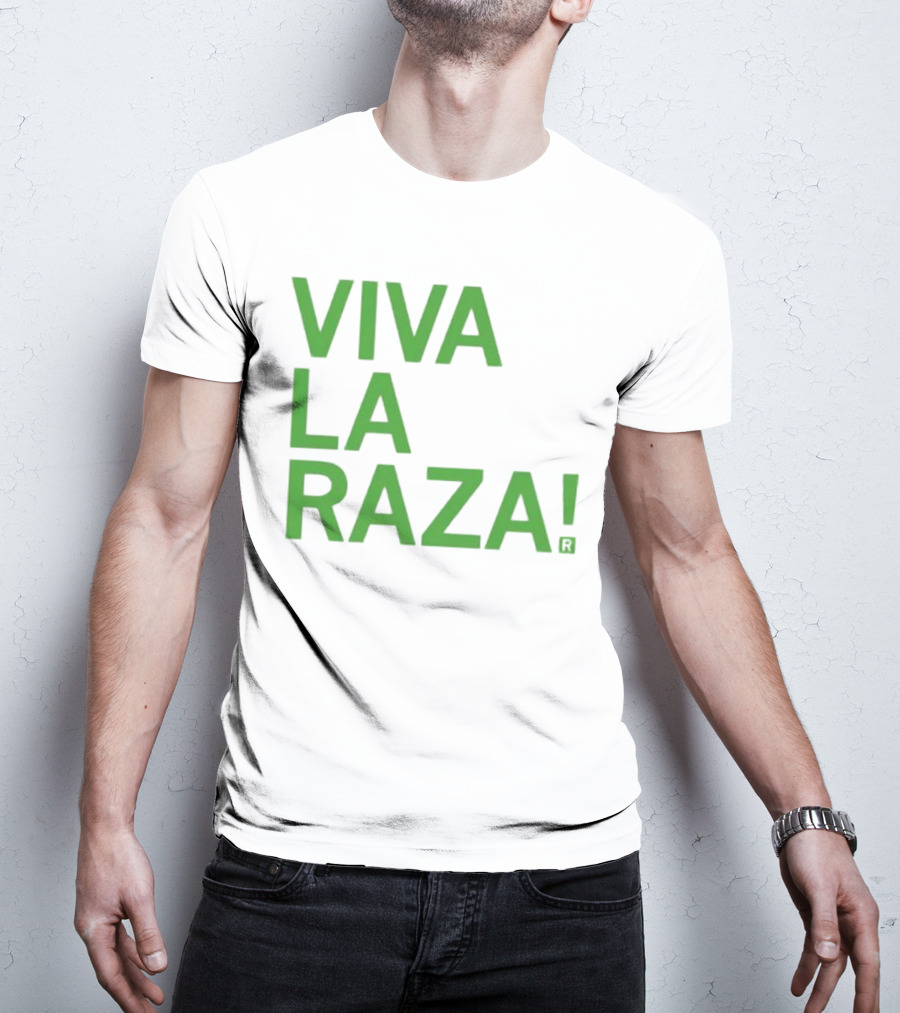 Viva La Raza Wrestling Catchphrase Tribute T-Shirt