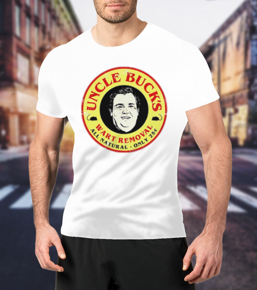 Uncle Buck's Wart Removal All Natural Only 25 Cents T-Shirt
