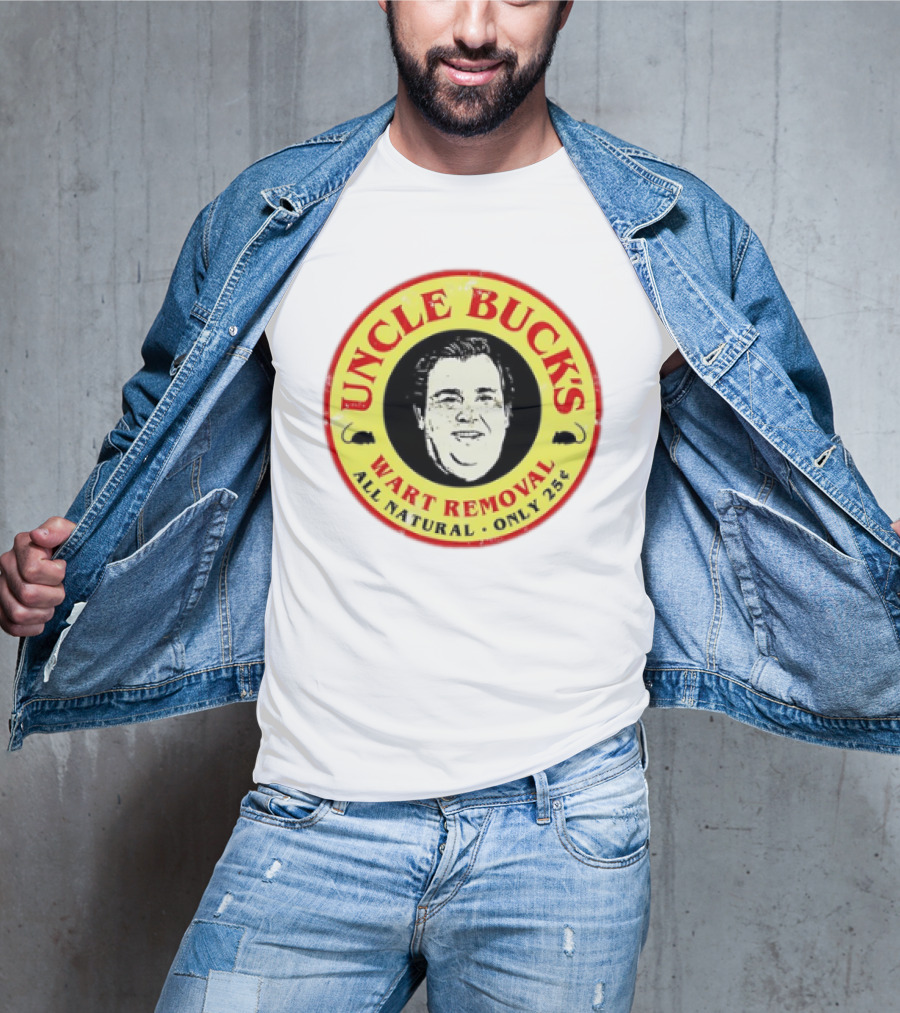Uncle Buck's Wart Removal All Natural Only 25 Cents T-Shirt