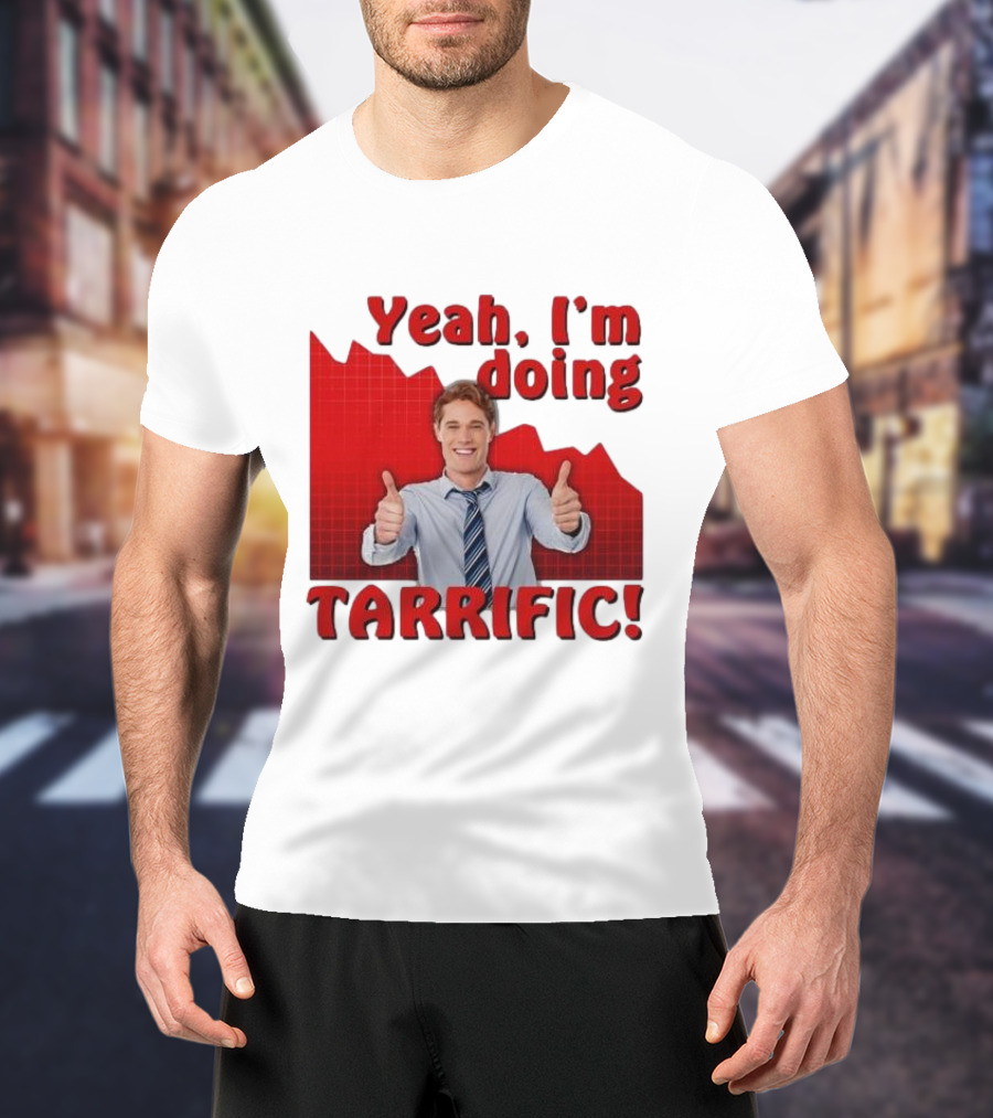 Yeah I'm Doing Tarrific Thumbs Up Business Graph T-Shirt