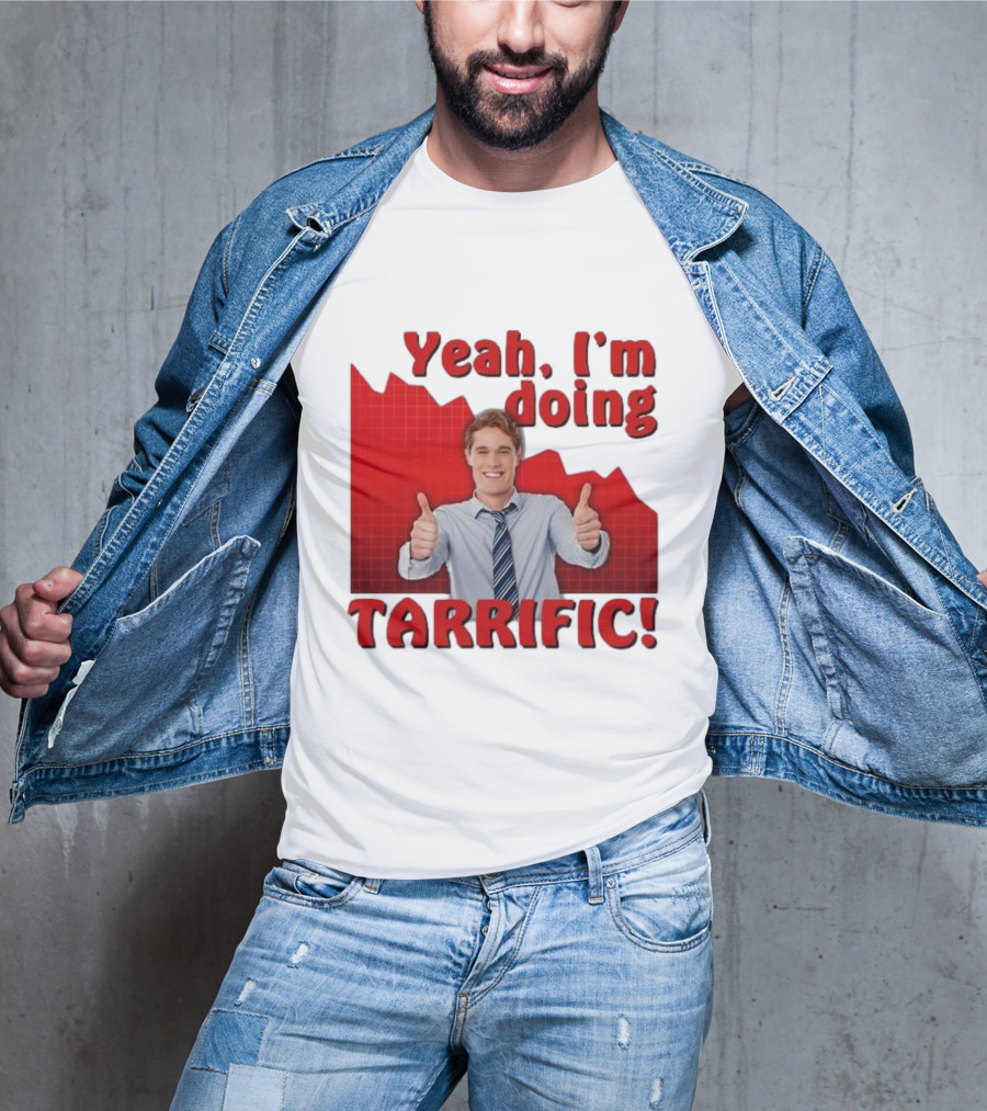 Yeah I'm Doing Tarrific Thumbs Up Business Graph T-Shirt