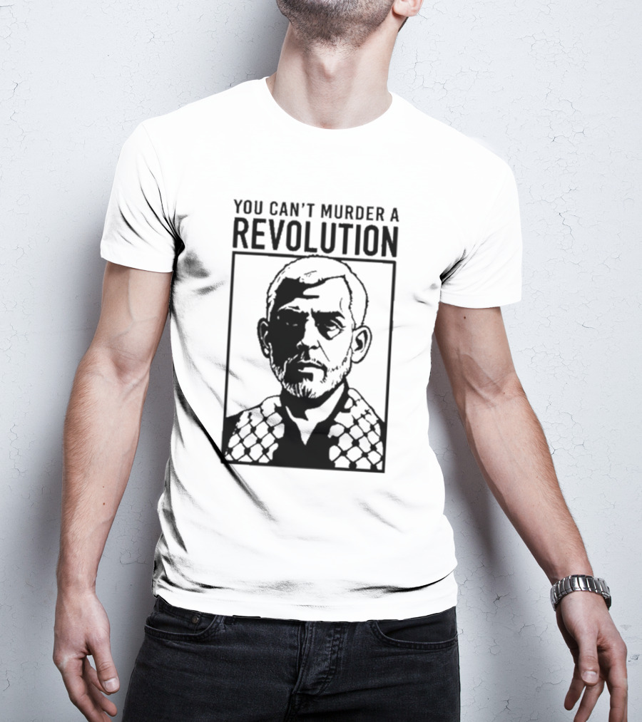 You Can’t Murder A Revolution Fist Symbol Iconic Protest Message T-Shirt