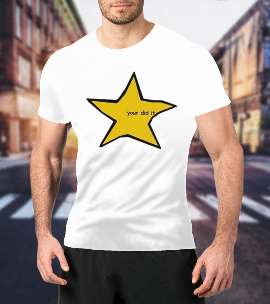 Your Did It Star Yellow Five-Point Shape T-Shirt