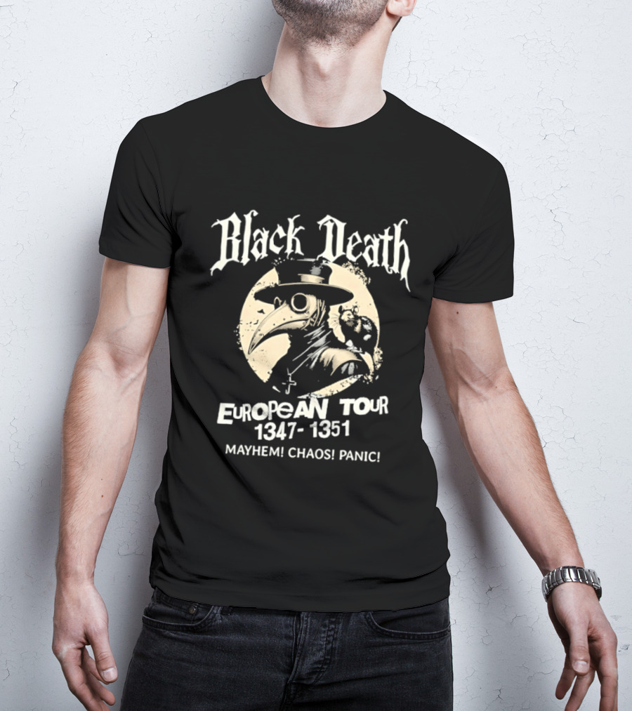 Black Death European Tour 1347 1351 Plague Doctor Mayhem Chaos Panic T-Shirt