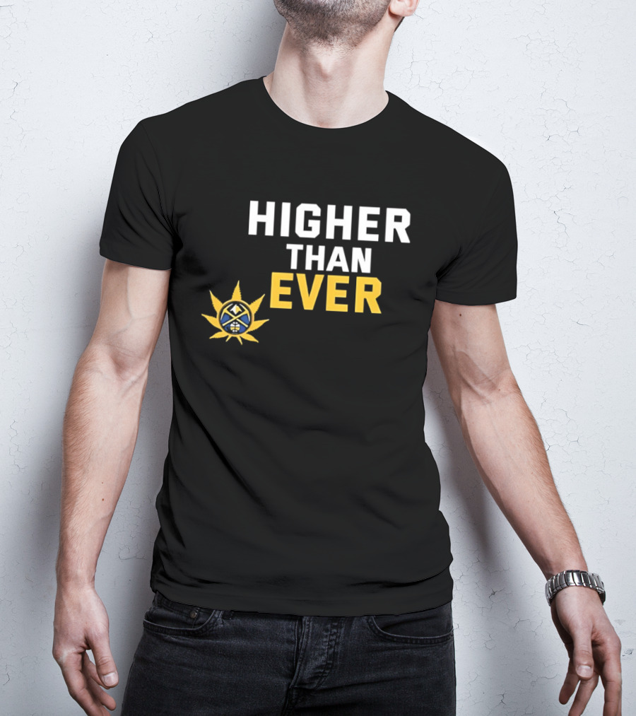 Denver Nuggets Higher Than Ever Basketball Sunburst T-Shirt
