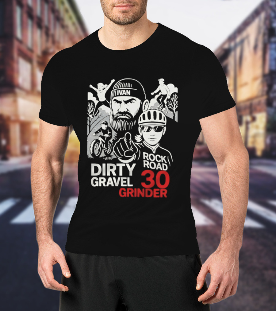 Dirty Gravel Ivan Rock Road 30 Grinder Cycling Adventure T-Shirt