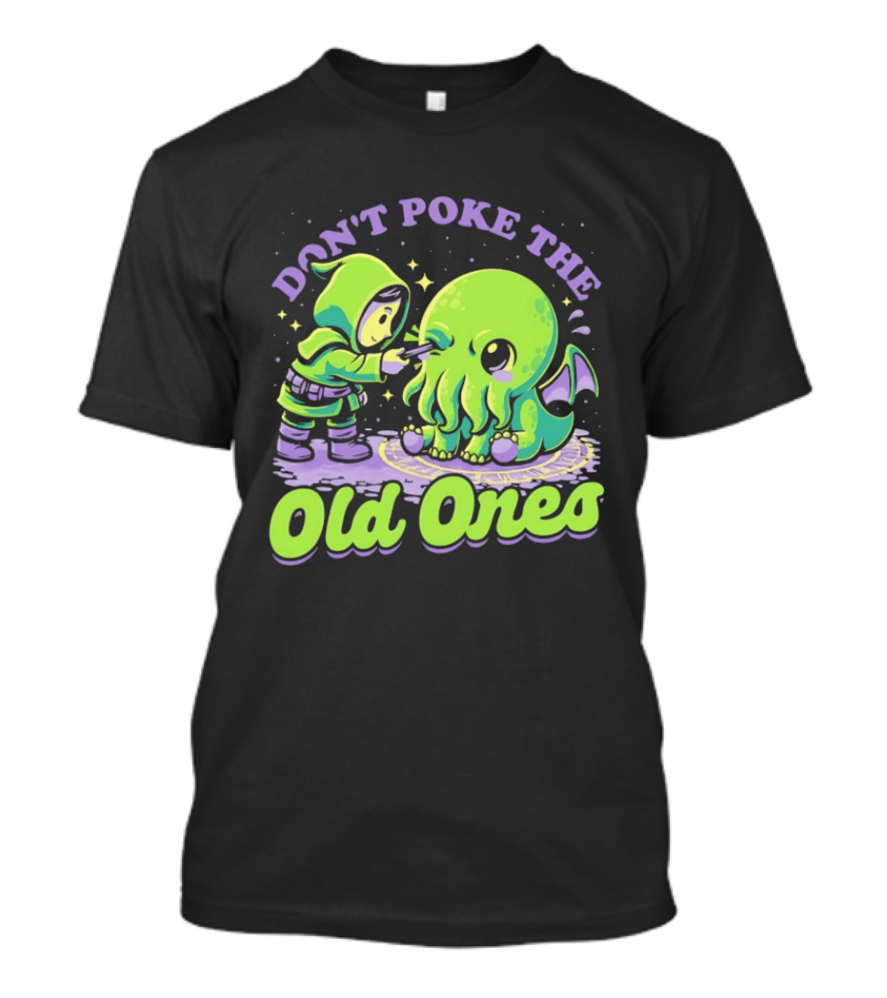 Don't Poke The Old Ones Cute Alien Creature Humor T-Shirt