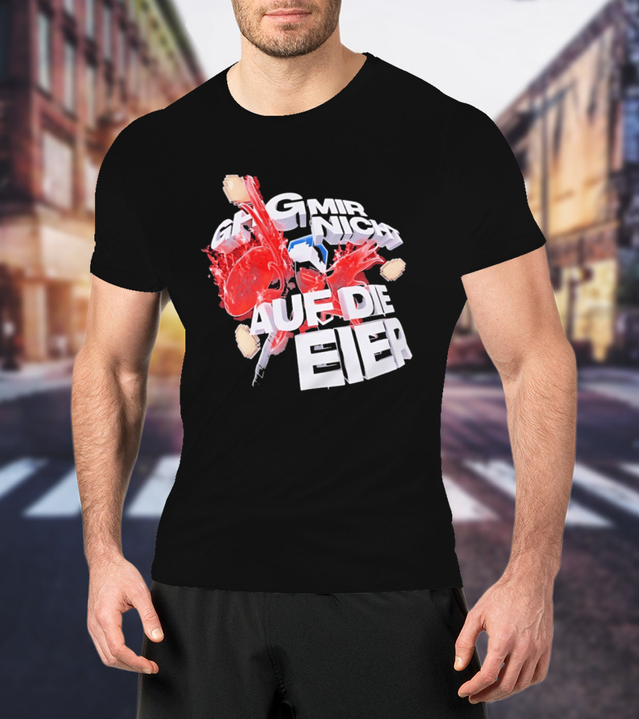 Geh Mir Nicht Mehr Auf Die Eier Spruch Mit Zerschlagenem Ei Und Roter Farbe T-Shirt