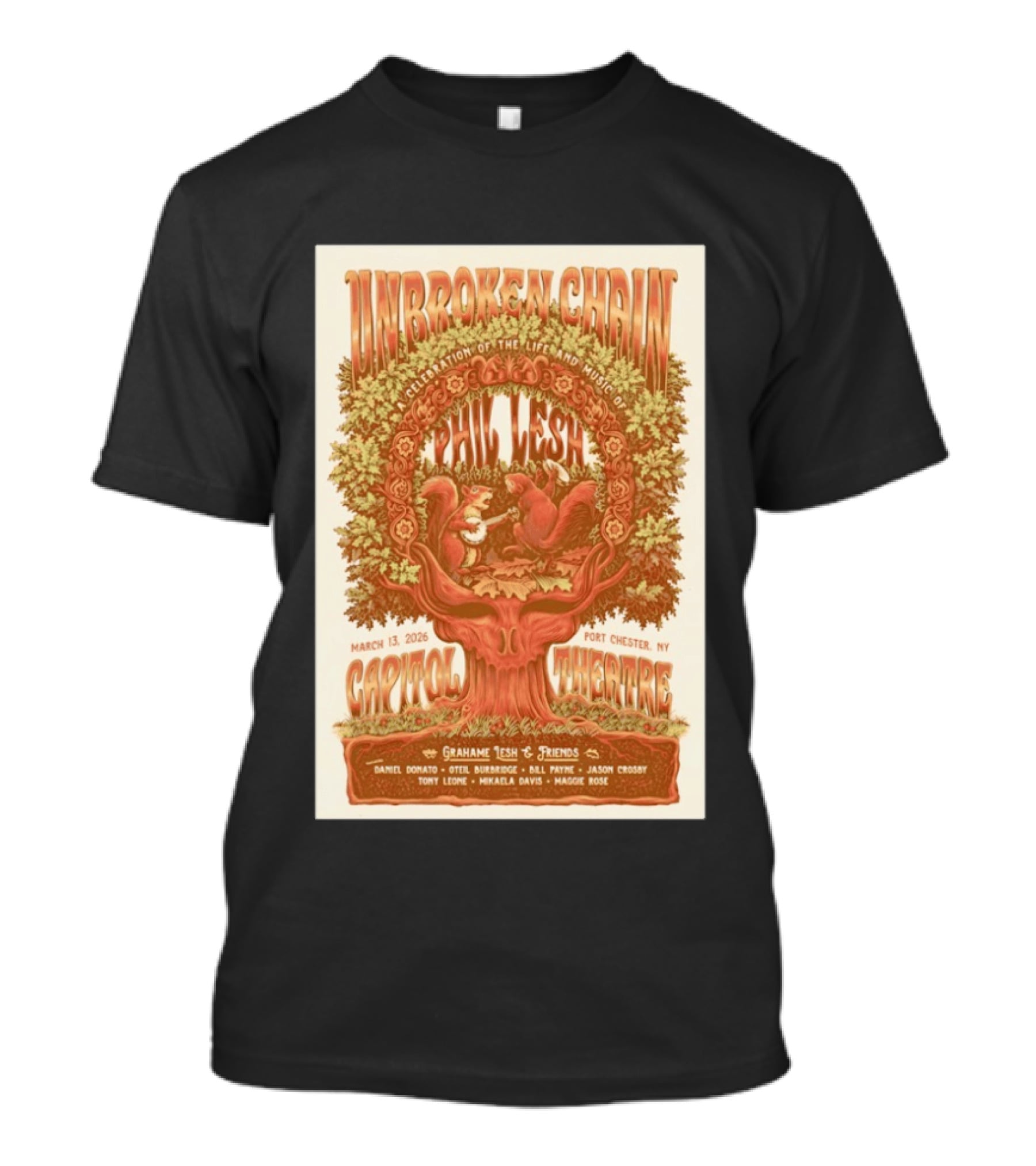 Unbroken Chain Phil Lesh Celebration Grahame Lesh And Friends Capitol Theatre Port Chester NY March 13 2026 T-Shirt