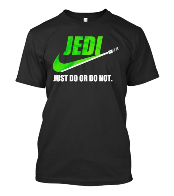 Jedi Just Do Or Do Not Lightsaber Swoosh T-Shirt