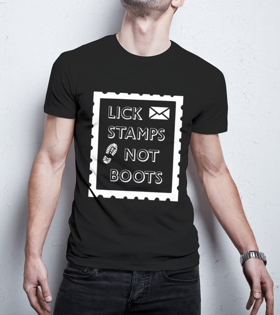 Lick Stamps Not Boots Postal Stamp Footprint T-Shirt