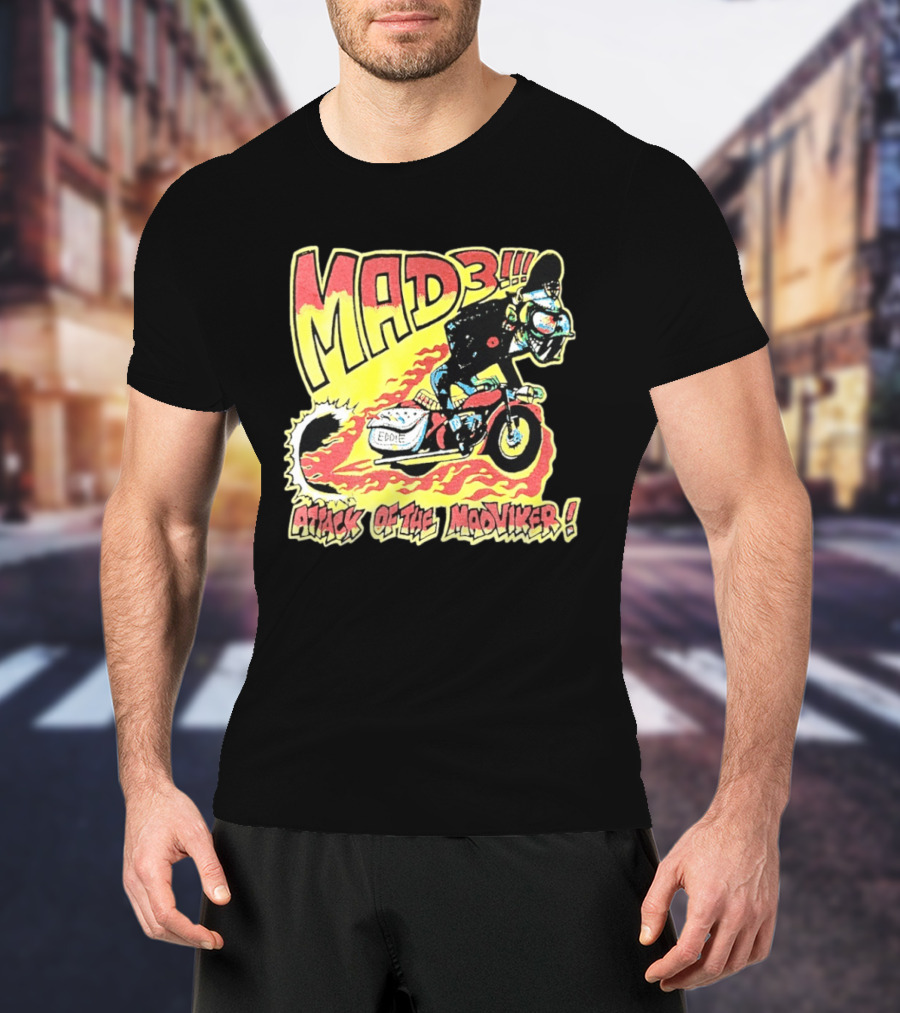 MAD 3 Attack Of The Mad Viker Eddie Biker Flame T-Shirt