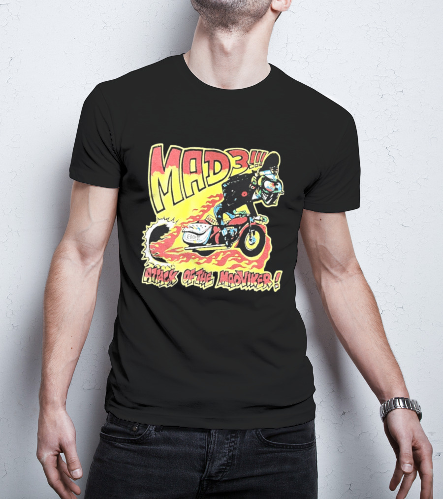 MAD 3 Attack Of The Mad Viker Eddie Biker Flame T-Shirt