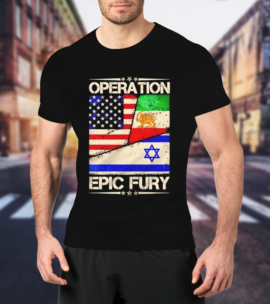 Operation Epic Fury Flags Of America Iran Israel T-Shirt