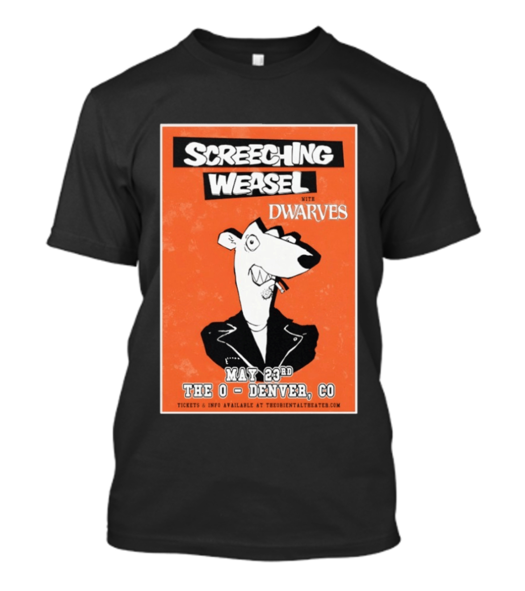 Screeching Weasel With Dwarves May 23rd The O Denver CO T-Shirt