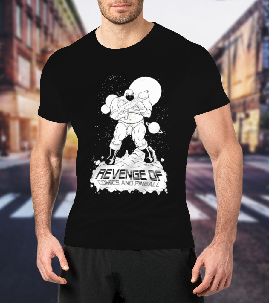 Revenge Of Comics And Pinball Spacesuit Cosmic Warrior Planet Battle T-Shirt