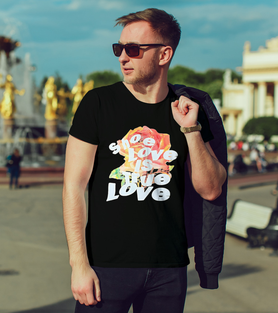 Shoe Love Is True Love Rose Art Floral T-Shirt