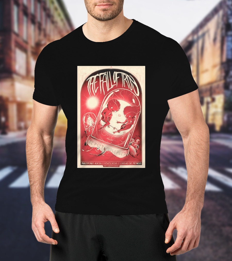 The Fall Of Troy Multiforo Alicia 03 Mar 2026 Ciudad De México Concert T-Shirt