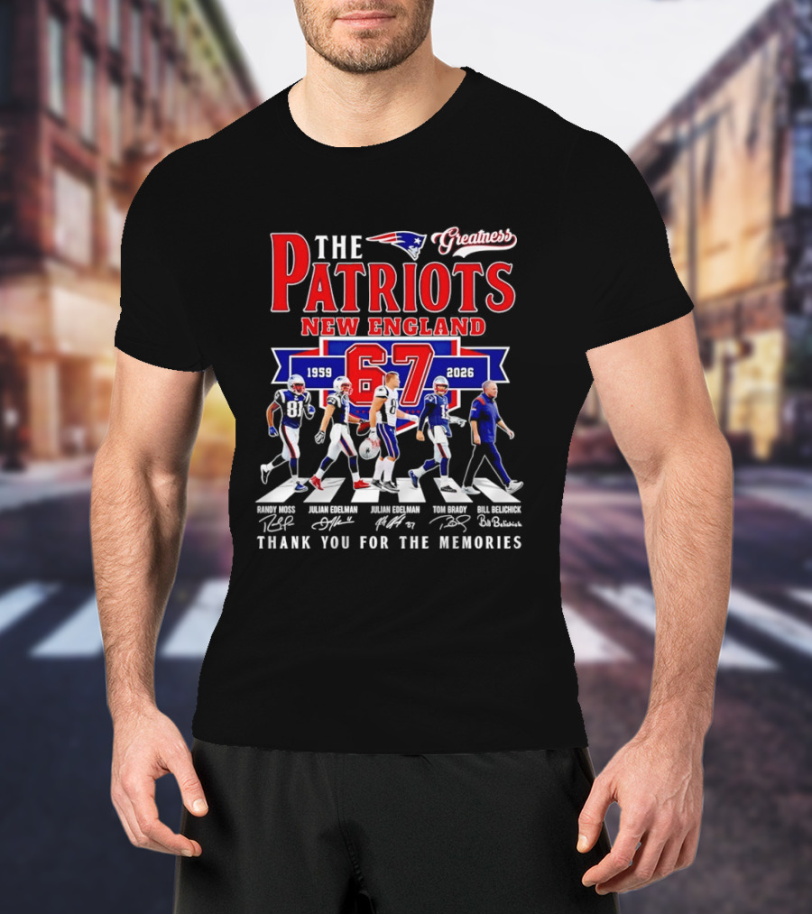 The Patriots New England 67 Years 1959 2026 Thank You For The Memories Greatness Signatures T-Shirt