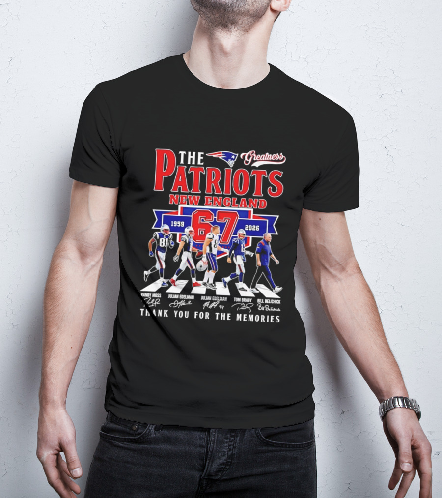 The Patriots New England 67 Years 1959 2026 Thank You For The Memories Greatness Signatures T-Shirt