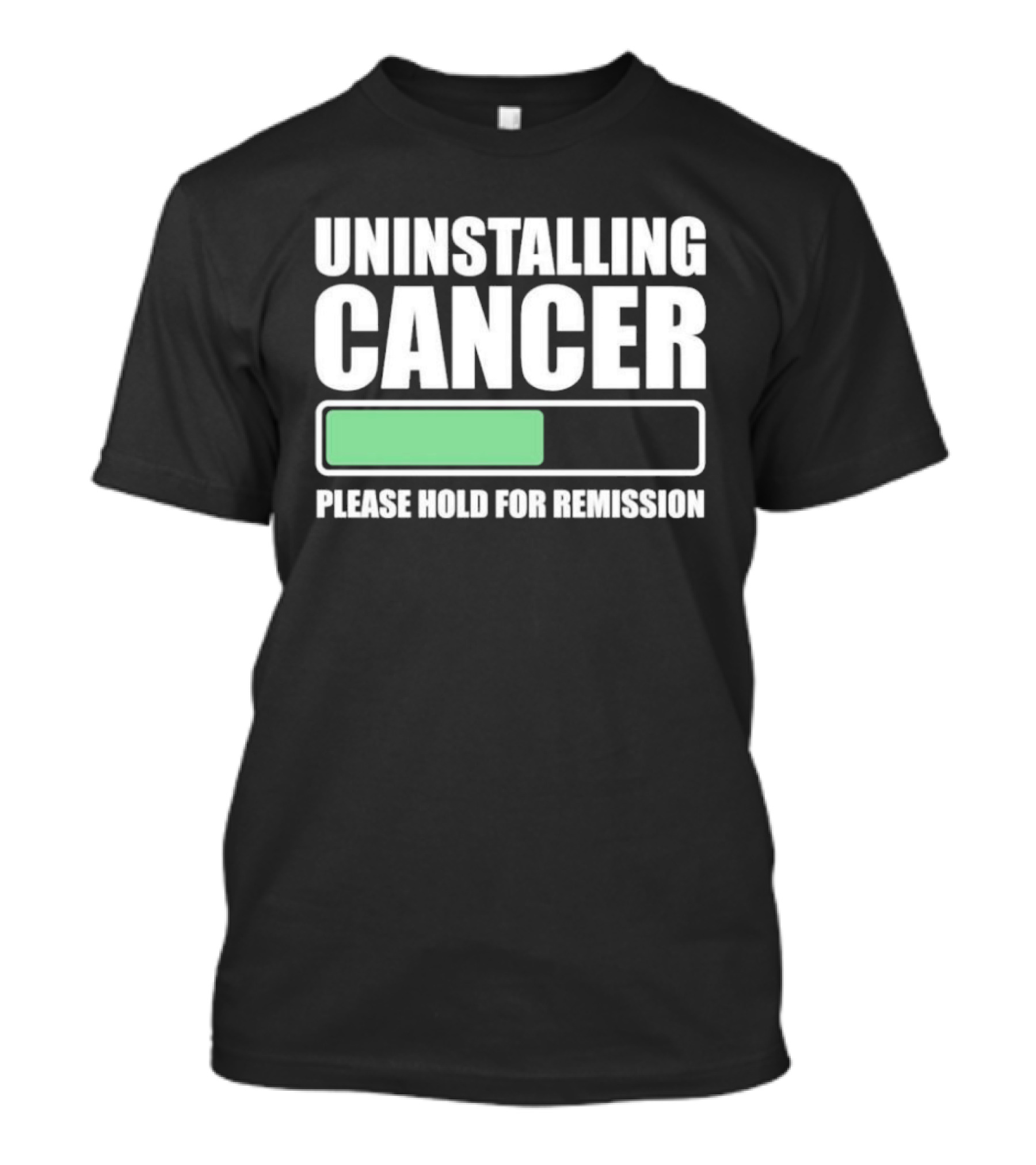 Uninstalling Cancer Please Hold For Remission Progress Bar T-Shirt