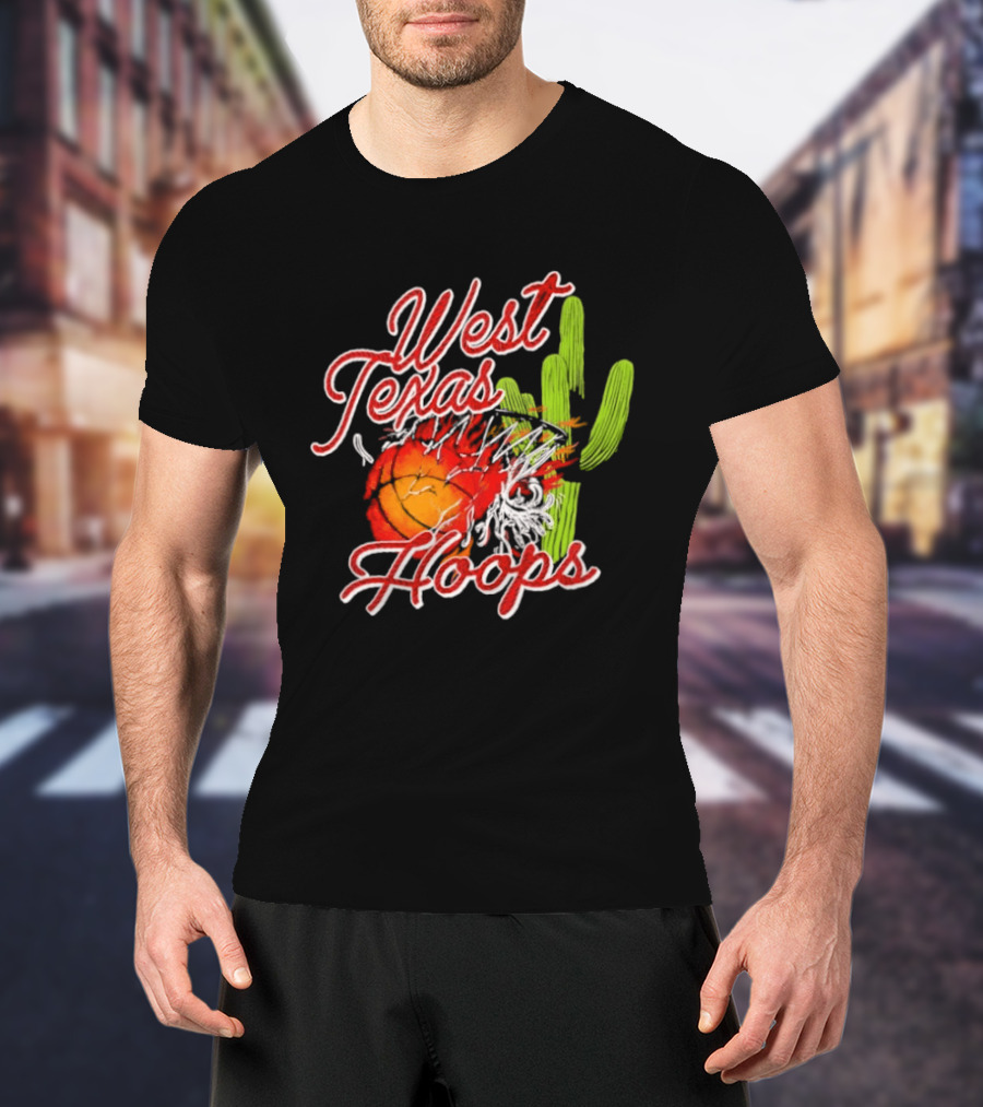 West Texas Hoops Flaming Basketball Desert Cactus Texas T-Shirt