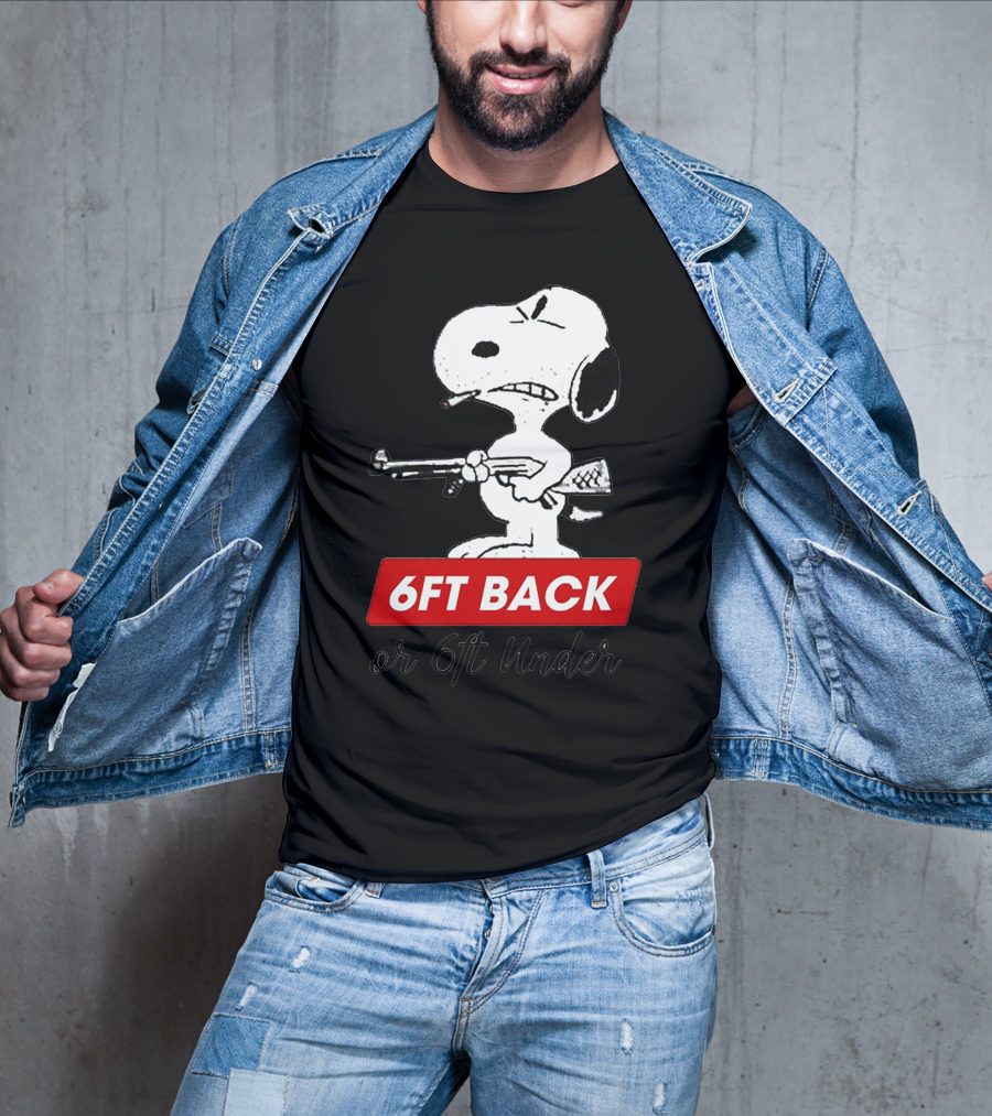 6ft Back Or 6ft Under Dog T-Shirt
