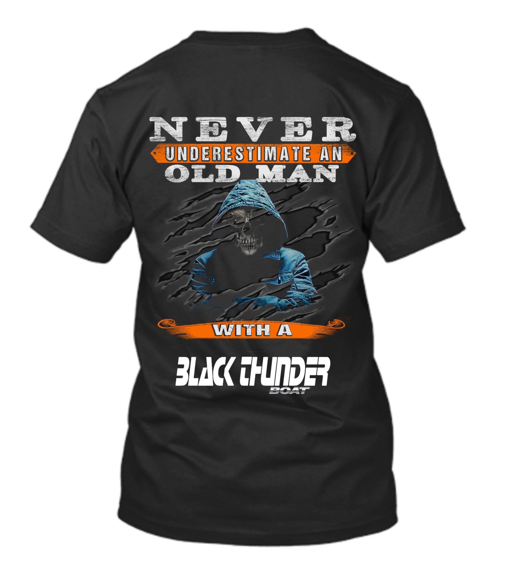 NEVER UNDERESTIMATE AN OLD MAN WITH A BLACK THUNDER BOAT T-Shirt