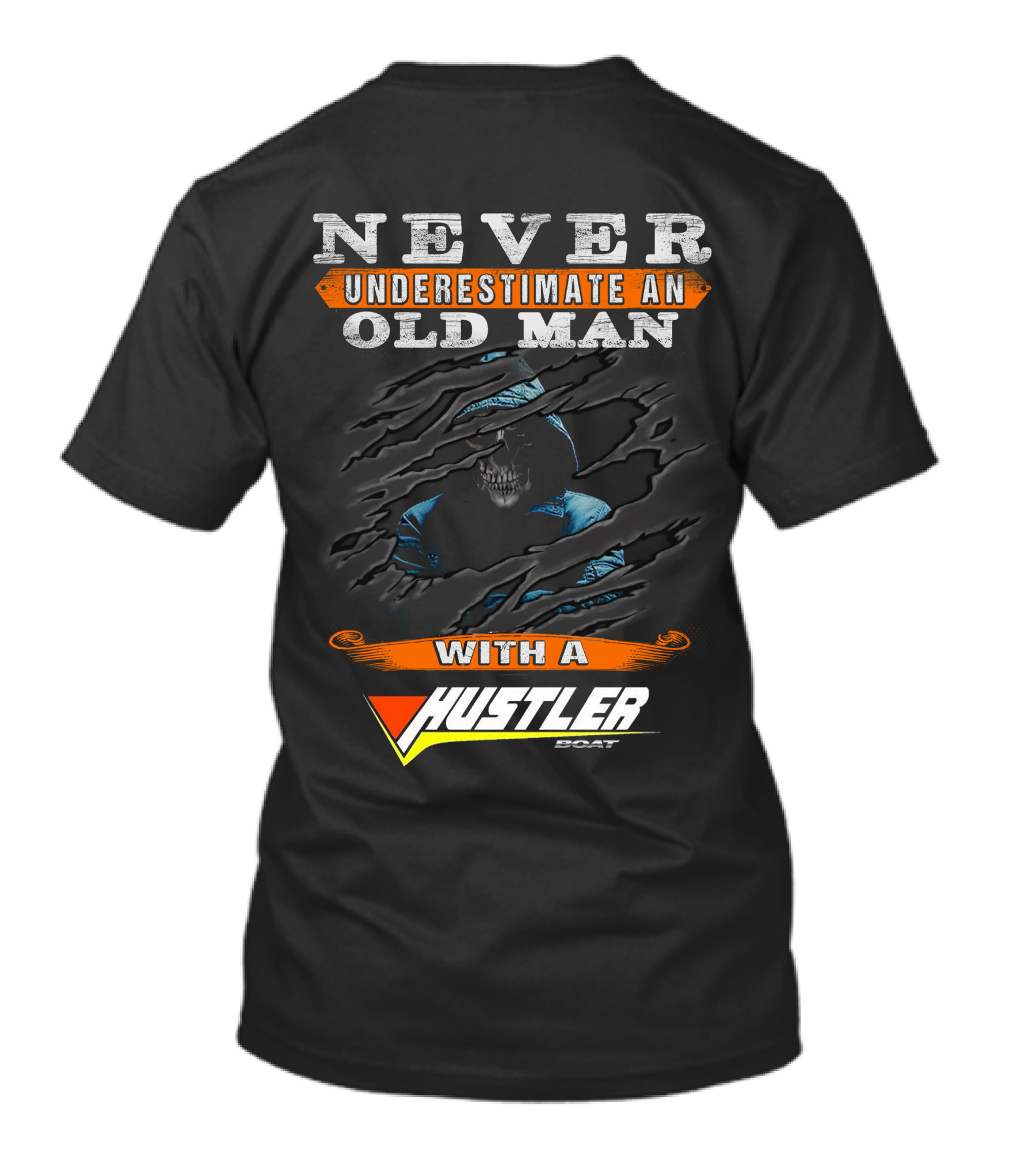 Never Underestimate An Old Man With A Hustler Boat T-Shirt