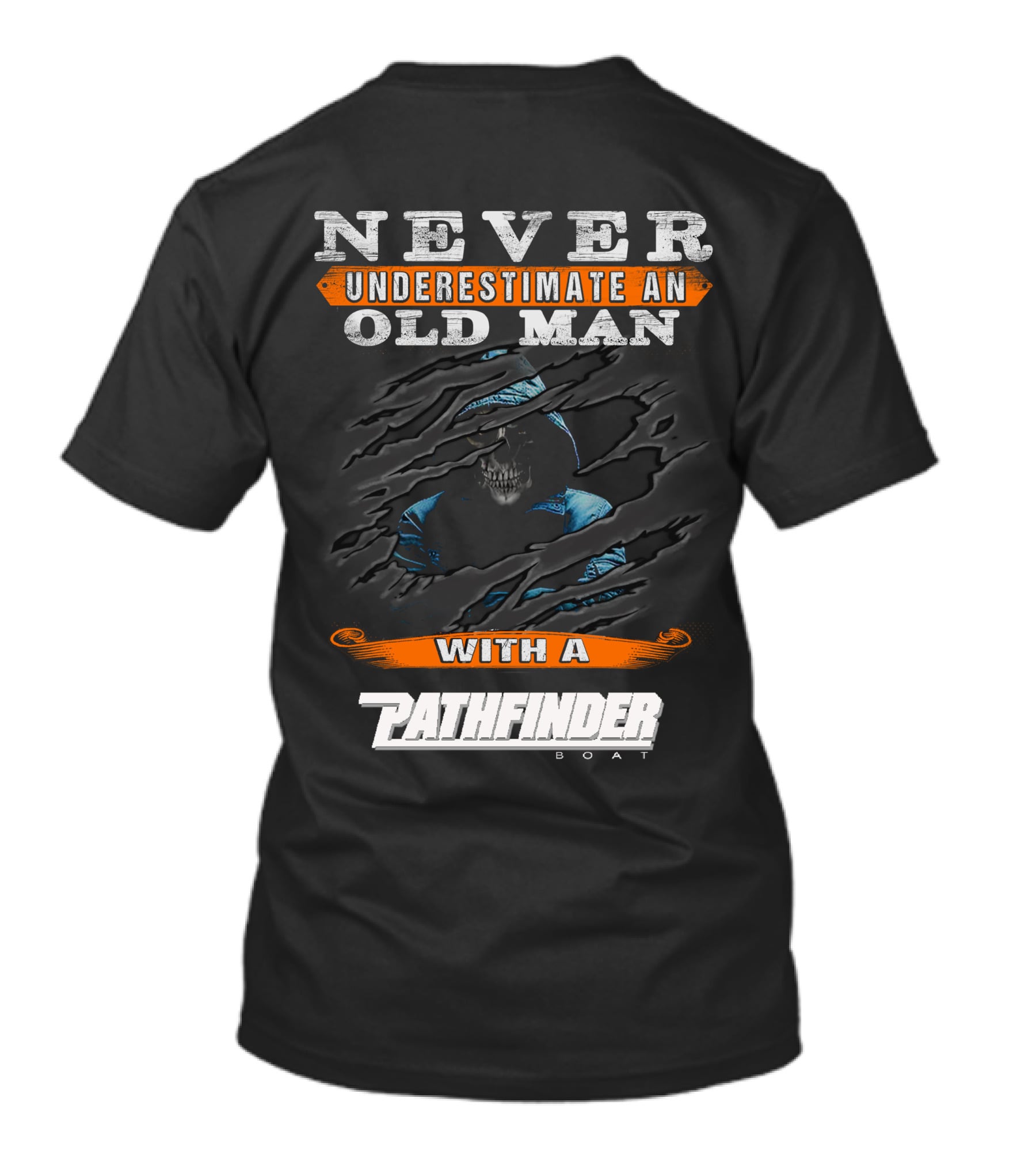 Never Underestimate An Old Man With A Pathfinder Boat T-Shirt