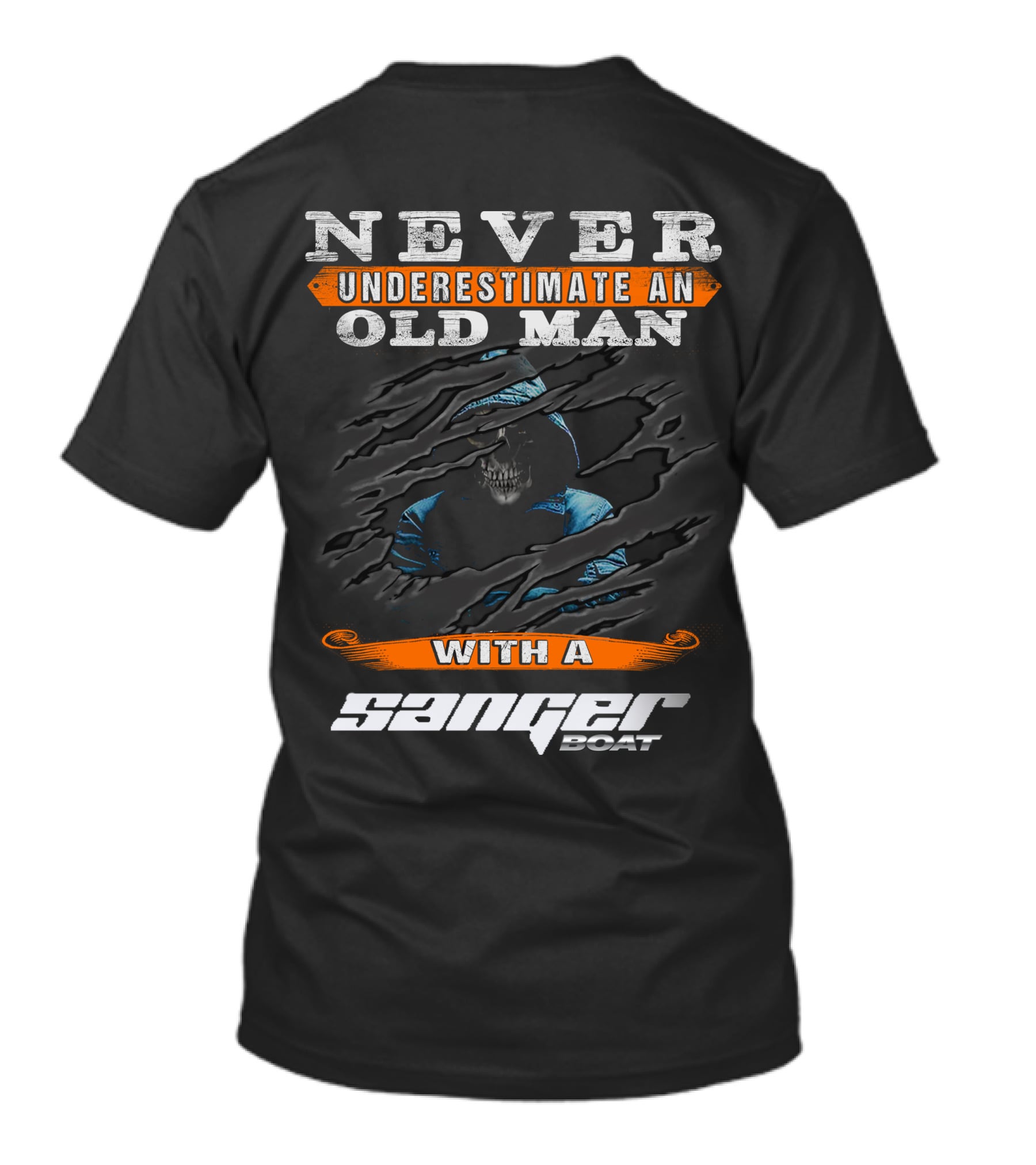 NEVER UNDERESTIMATE AN OLD MAN WITH A SANGER BOAT T-Shirt