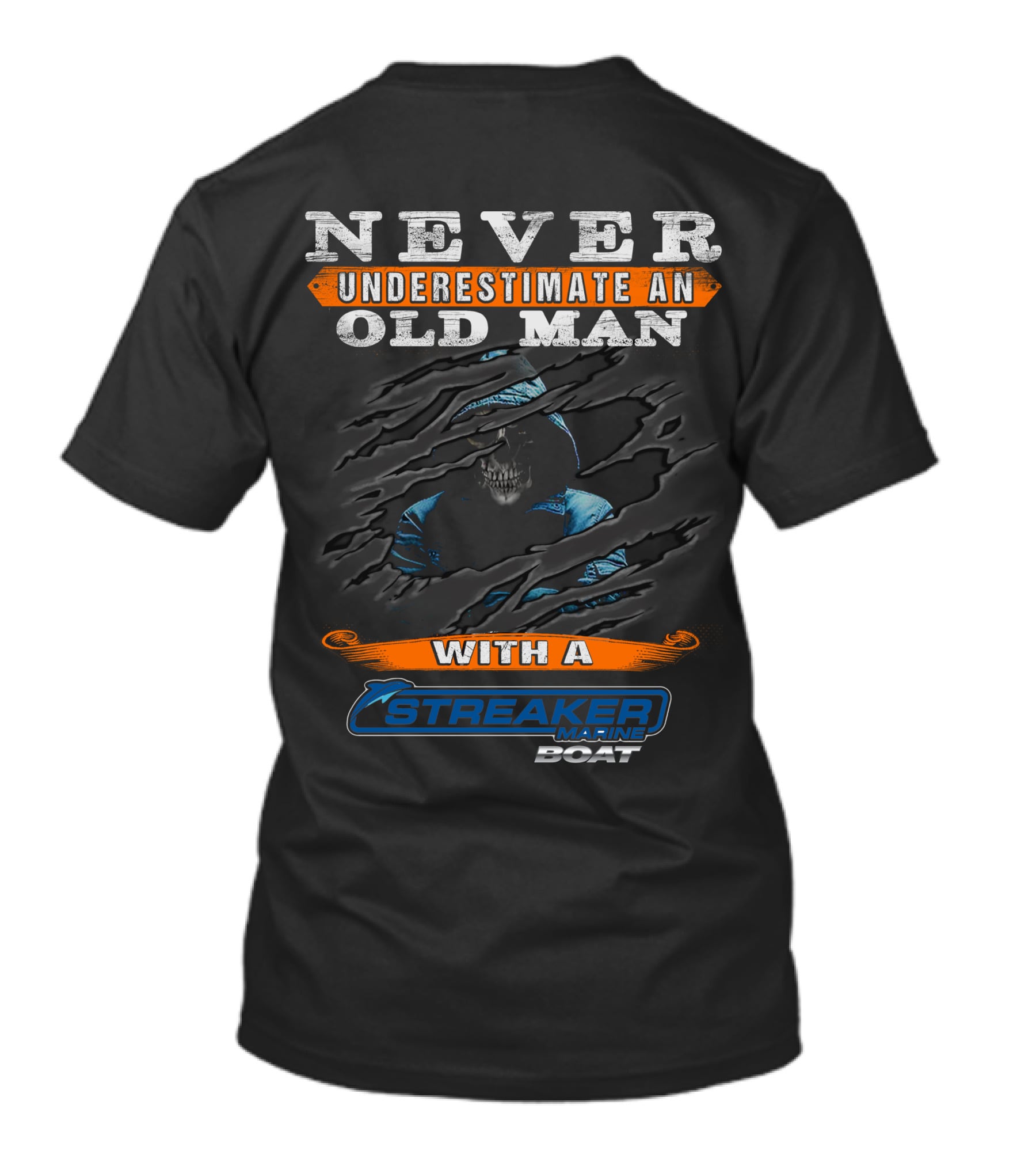 NEVER UNDERESTIMATE AN OLD MAN WITH A STREAKER MARINE BOAT T-Shirt